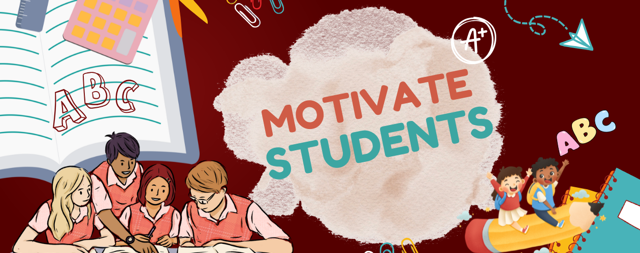 6 Effective Ways to Motivate Students in the Classroom and Keep Them Focused